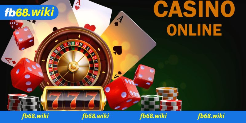 Những ưu điểm khi tham gia Casino Online FB68 