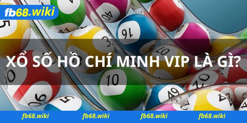 Xổ số Hồ Chí Minh VIP được khá đông đảo người đam mê